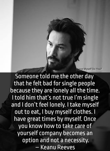 Keanau Reeves single is fine treat yourself